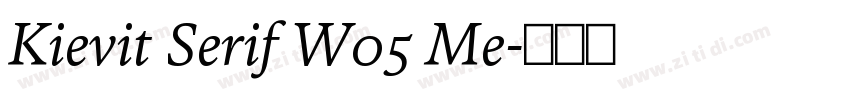 Kievit Serif W05 Me字体转换